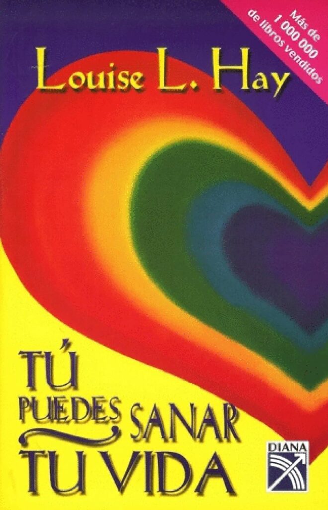 Portada del libro “Tú puedes sanar tu vida” – Louise Hay